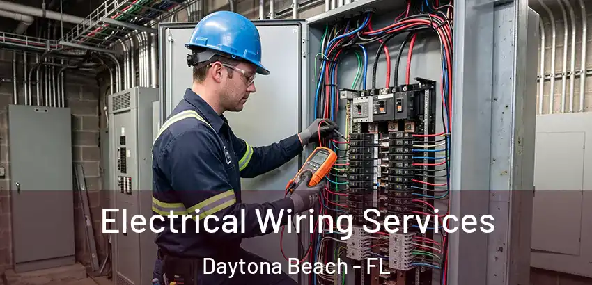 Electrical Wiring Services Daytona Beach - FL